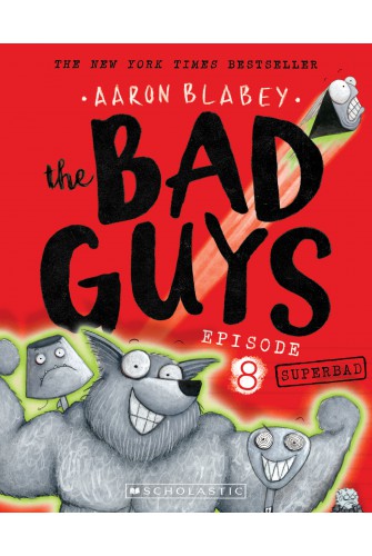The Bad Guys - Episode 8: Superbad