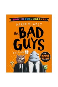 The Bad Guys - Episode 1: (Color Edition)