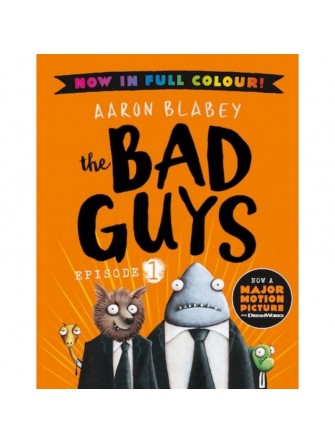 The Bad Guys - Episode 1: (Color Edition)