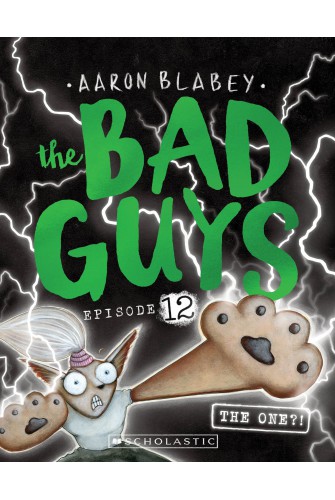 The Bad Guys - Episode 12: The One?!