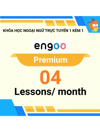 Khóa học ngoại ngữ trực tuyến 1 kèm 1: Gói Premium 04 buổi/ tháng [Nền tảng Engoo]