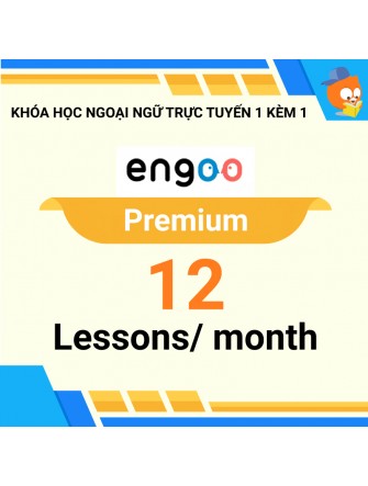 Khóa học ngoại ngữ trực tuyến 1 kèm 1: Gói Premium 12 buổi/ tháng [Nền tảng Engoo]