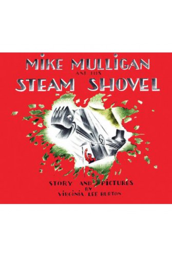 Mike Mulligan And His Steam Shovel: Board Book Edition - [Big Sale Sách Cũ]