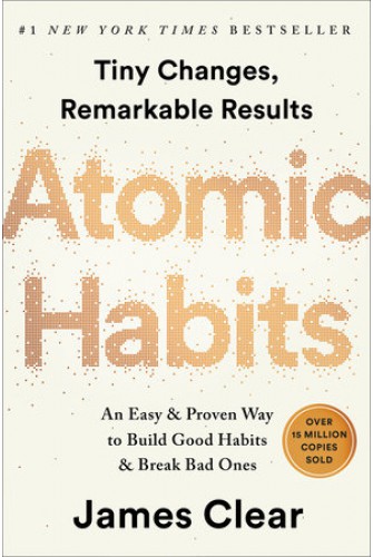 Atomic Habits: An Easy & Proven Way to Build Good Habits & Break Bad Ones - [Big Sale Sách Cũ]