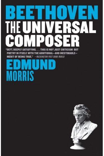 Beethoven : The Universal Composer - [Tủ Sách Tiết Kiệm]