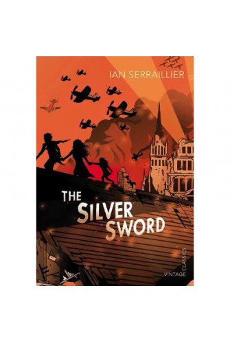 The Silver Sword - [Tủ Sách Tiết Kiệm]