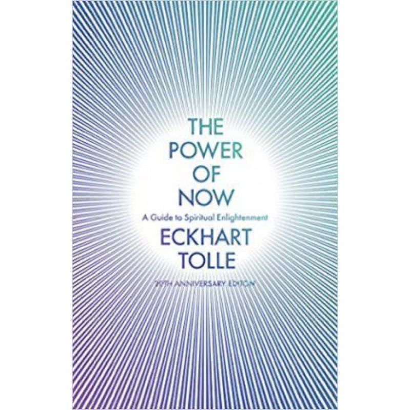 The Power Of Now: A Guide To Spiritual Enlightenment - [Tủ Sách Tiết Kiệm]