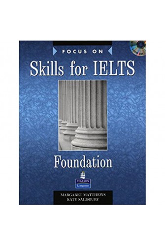 Focus On Skills For IELTS Foundation: Book with CDs - [Tủ Sách Tiết Kiệm]