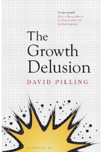 The Growth Delusion - [Tủ Sách Tiết Kiệm]