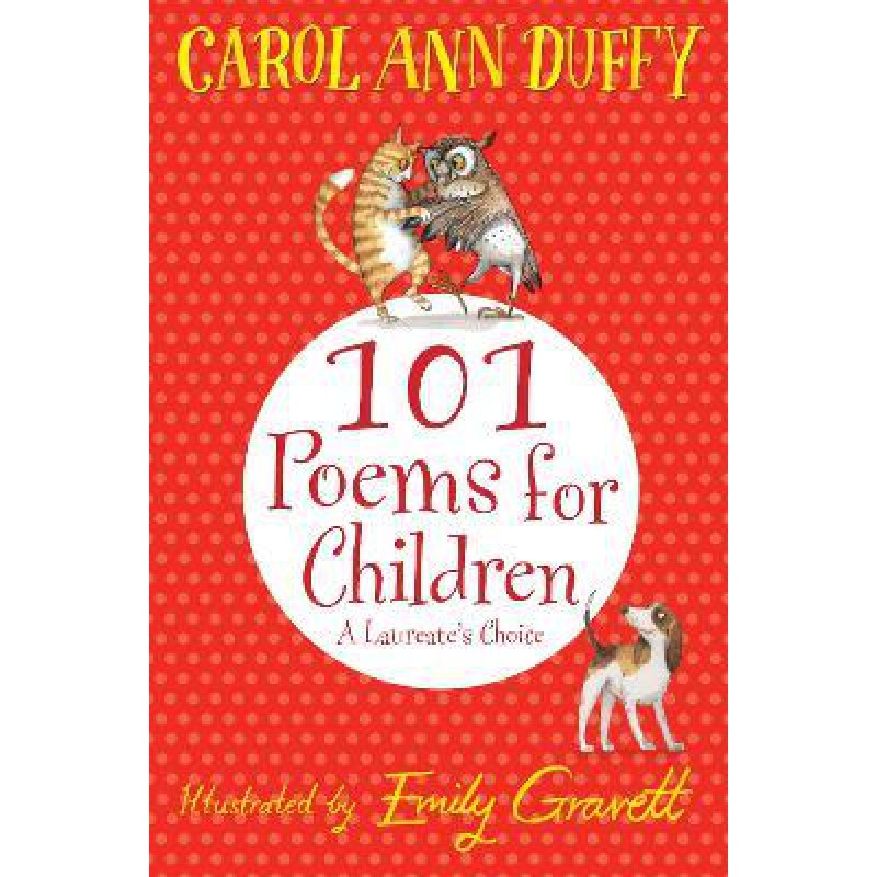 101 Poems for Children Chosen by Carol Ann Duffy: A Laureate's Choice - [Tủ Sách Tiết Kiệm]