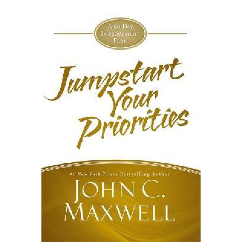 JumpStart Your Priorities: A 90-Day Improvement Plan - [Tủ Sách Tiết Kiệm]