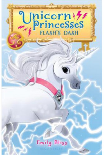 Unicorn Princesses 2: Flash's Dash - [Tủ Sách Tiết Kiệm]