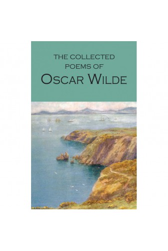 The Collected Poems of Oscar Wilde (Wordsworth Poetry Library) - [Tủ Sách Tiết Kiệm]